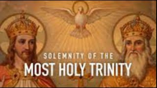The Solemnity of The Most Holy Trinity