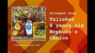 Talisker 8 Years Old Hepburns Choice Allotment Dram