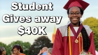 Student Gives Away 40,000 Scholarship