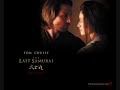 The Last Samurai Soundtrack 2/11 HQ