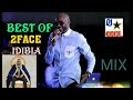 2face ,The best of 2face Idibia ,best 👌 of the best mix,music 🎶 mix by (Dj star 🌟 cool aj)