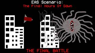 Eas Scenario The Final Hours Of Dawn - The Final Battle
