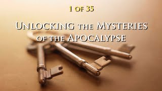 01 Unlocking the Mysteries of the Apocalypse (1 of 35)