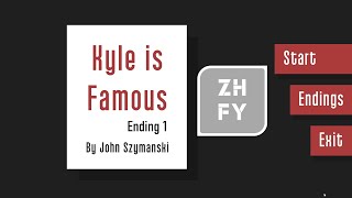 Face-First Kyle Is Famous Ending 1