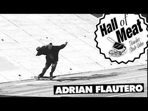 Hall Of Meat: Adrian Flautero