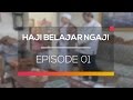 Haji Belajar Ngaji - Episode 01