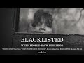 BLACKLISTED "Deeper Kind"
