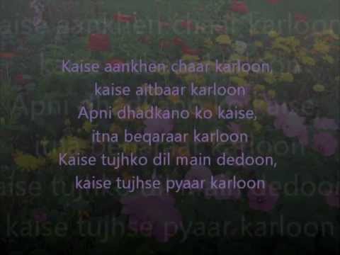 Dil Ne Yeh Kaha Hai Dil Se Full Song With Lyrics On Screen and...