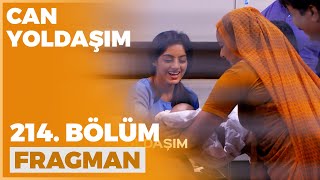 Can Yoldaşım 214. Bölüm Fragmanı - 1 Mart Salı