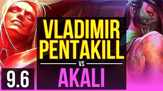 VLADIMIR vs AKALI (MID) | Pentakill, 600+ games, Legendary, KDA 19/3/2 | EUW Master | v9.6