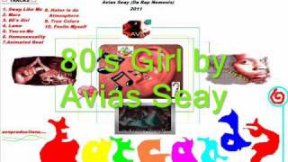 Watch Avias Seay 80s Girl video