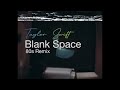 Blank Space (80s Remix) - Taylor Swift