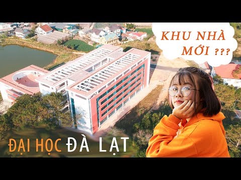 REVIEW ĐÀ LẠT - TRƯỜNG ĐẠI HỌC ĐÀ LẠT là Địa Điểm Check in MỚI nhất 2019 || ĐÀ LẠT ĐI ĐÂU ???