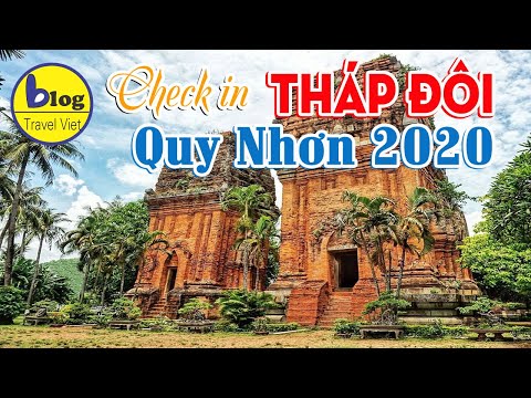 Tháp Đôi Quy Nhơn 2021 - Hướng dẫn tham quan đầy đủ và chi tiết nhất