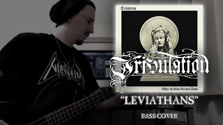 Tribulation - Leviathans | Bass Cover