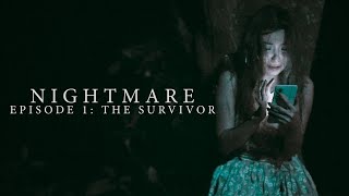 Nightmare Episode 1 The Survivor W English Subs