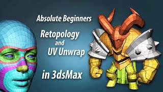 Absolute Beginners Retopology And Uv Unwrap In 3Ds Max Course Promo