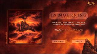 Watch In Mourning The Call To Orion video