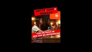 Por Que Anitta, Lexa E Rebecca Tem Raiva Da Kamilla Fialho?
