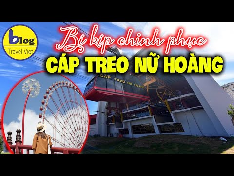 Tất cả thông tin về cáp treo nữ Hoàng mà ai đi du lịch Hạ Long cũng muốn biết