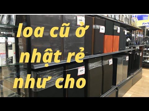 loa bãi ở Nhật BOSE ,JBL , BMB , PIONEER rẻ như cho