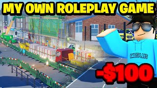I Spent 100 Building My Own Roleplay Game... Roblox