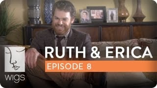 Ruth & Erica | Ep. 8 of 13 | Feat. Maura Tierney & Lois Smith | WIGS