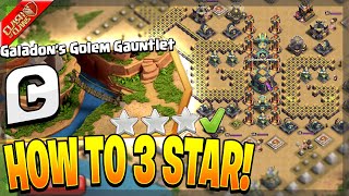 How To 3 Star Galadons Em Gauntlet Challenge Everytime In Clash Of Clans