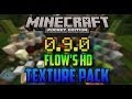 MINECRAFT PE 0.9.0 FLOWS HD TEXTURE PACK
