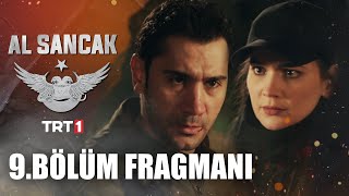 Al Sancak 9. Bölüm Fragmanı