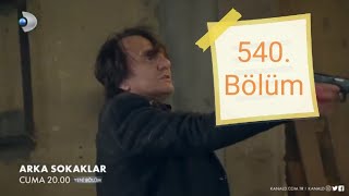 Arka Sokaklar 540. Bölüm Fragmanı