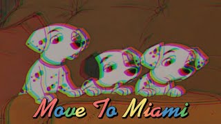Move To Miami 101 Dalmatians Edit