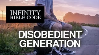 Our Disobedient Generation / Al Neal - Infinity Bible Code