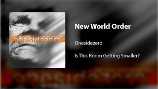 Watch Onesidezero New World Order video