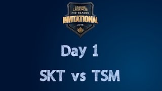 MSI - Day 1 - SKT vs TSM