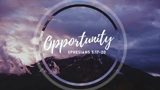 Opportunity Part 2 | 11am Contemporary Service | 1/8/23