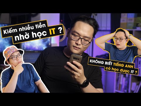 Học IT Có Gì Hay? | 2021 Còn Nên Học IT Hay Không?