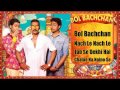 Nache Le in bol bachan
