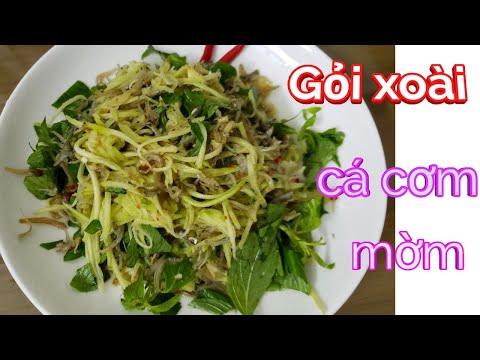 Gỏi xoài cá cơm mờm ngon bá cháy