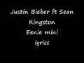 Justin Bieber ft Sean Kingston Eenie meenie lyrics