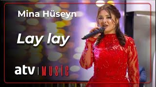 Mina Hüseyn - Lay lay