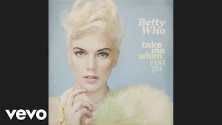 Betty Who - Runaways