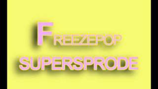 Watch Freezepop Supersprode video