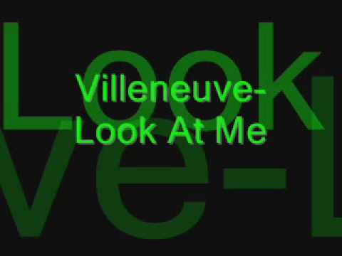 Villeneuve - Look At Me