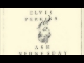 Elvis Perkins, "It's a Sad World"