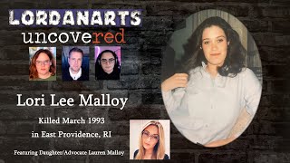 Daughter Seeks Justice for Lori Lee Malloy | LordanArts Uncovered Ep 14