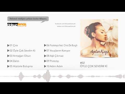 Aydan Kaya - Öyle Çok Sevdim Ki (Official Audio) Aydan Kaya - Öyle Çok Sevdim Ki (Official Audio) klip izle