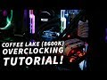 An Overclocking Tutorial to 5GHz on the Core i5 8600K Coffee Lake CPU!