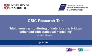 ‘Multi-sensing monitoring of deteriorating bridges with statistical modelling’ - Dr Haris Alexakis