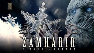 ZAMHARIR - Inilah NERAKA terdingin yang tidak ada api di dalamnya